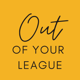 Artwork for Out of Your League