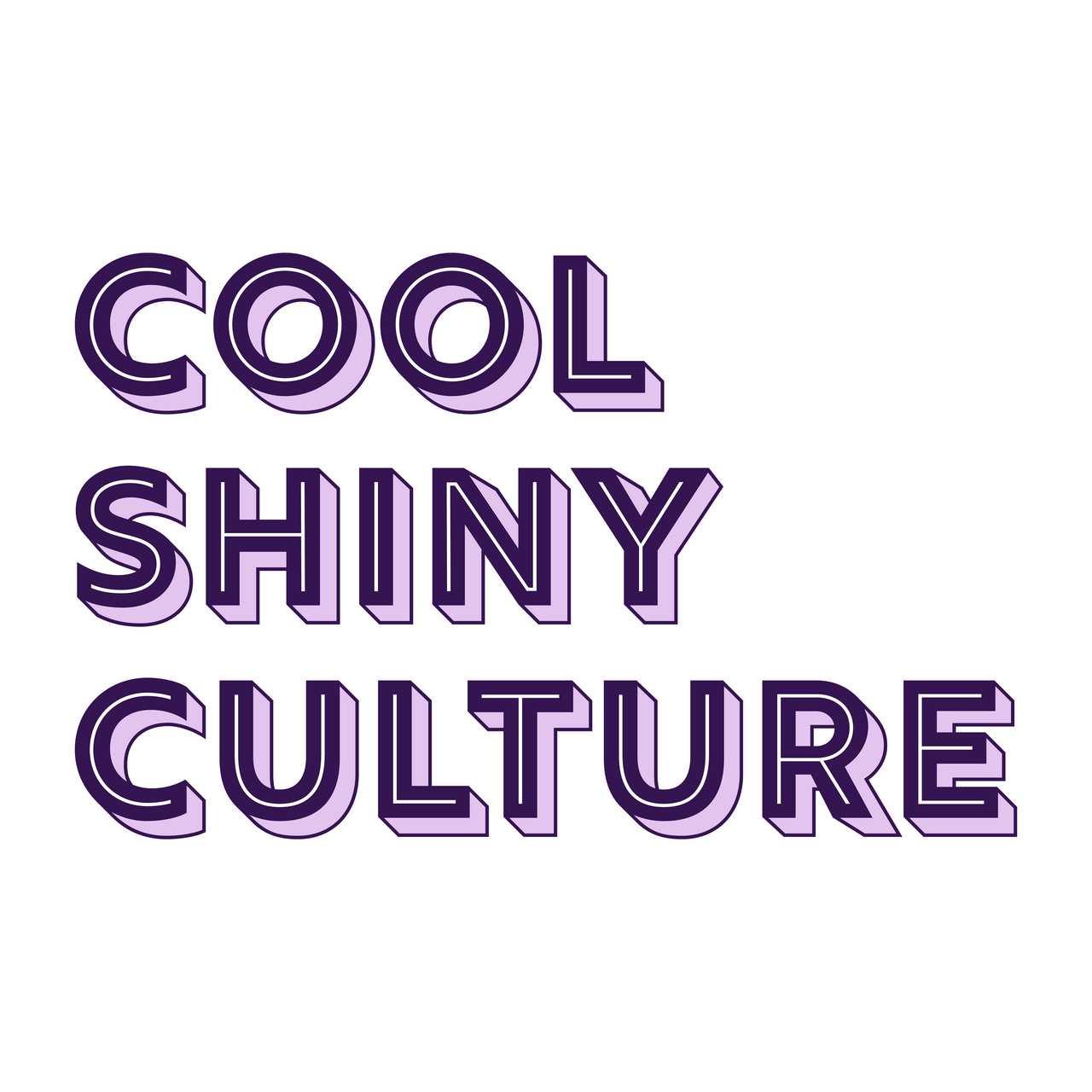 Cool Shiny Culture