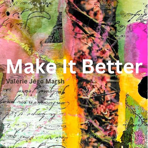 Make It Better.