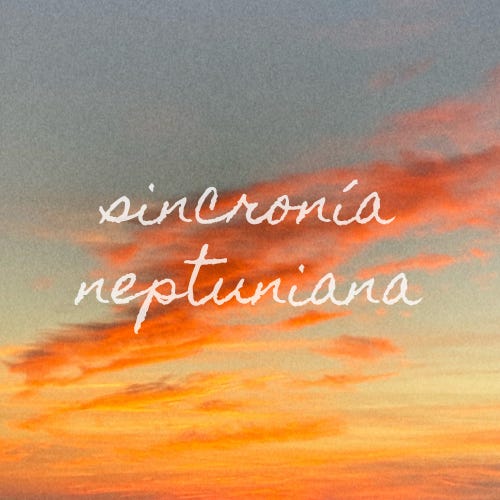 sincronía neptuniana ✺ astrología 