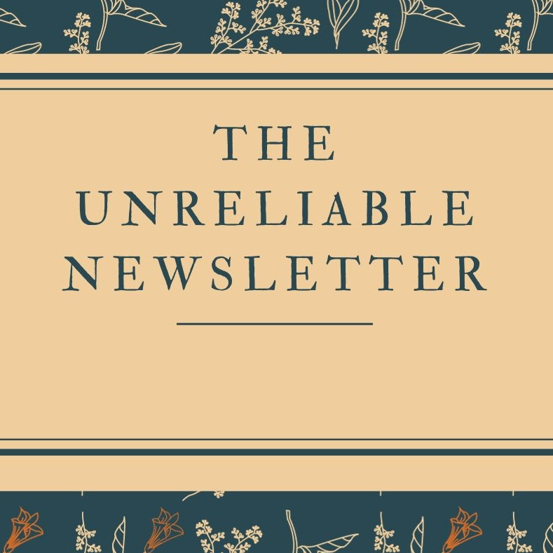 The Unreliable Newsletter 