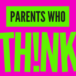 Artwork for Parents Who Think