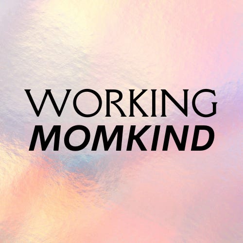 Artwork for The Momsletter by Working Momkind