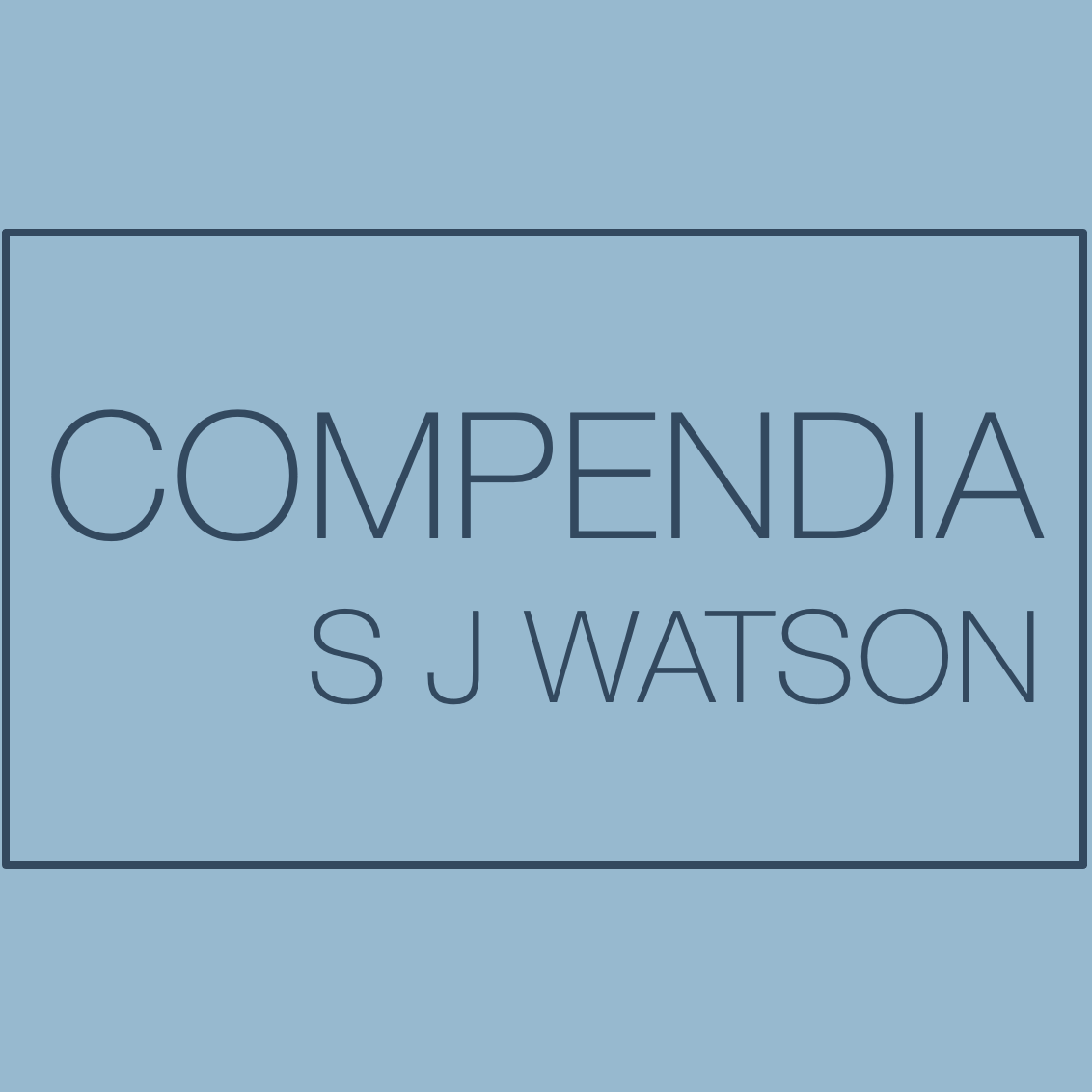 Artwork for S J WATSON : COMPENDIA