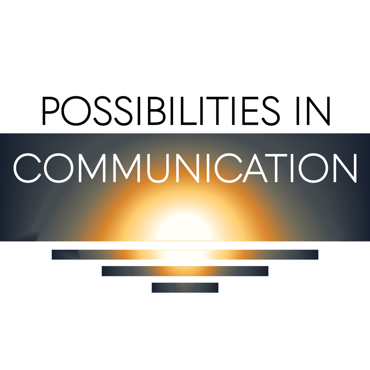 Possibilities in Communication