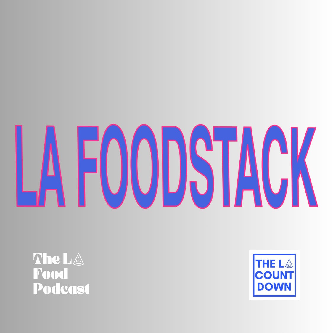 LA FOODSTACK by The LA Countdown logo