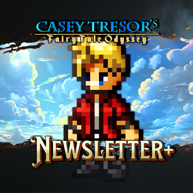 Casey Tresor's Fairy Tale Odyssey Newsletter+