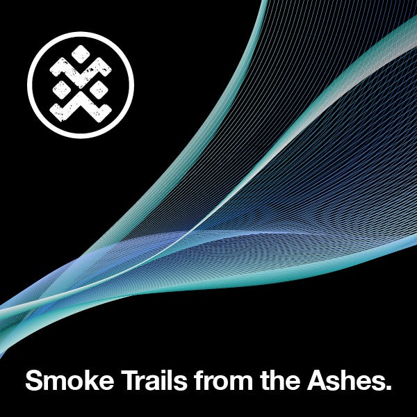 Smoke Trails From The Ashes