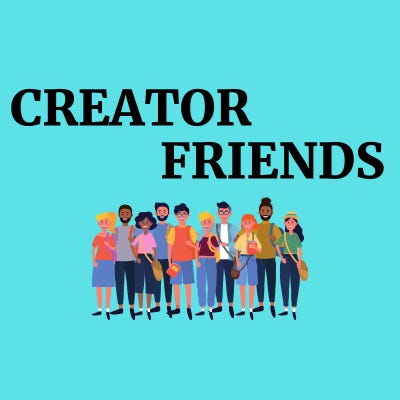 "Creator Friends" by Rahman Ashiq