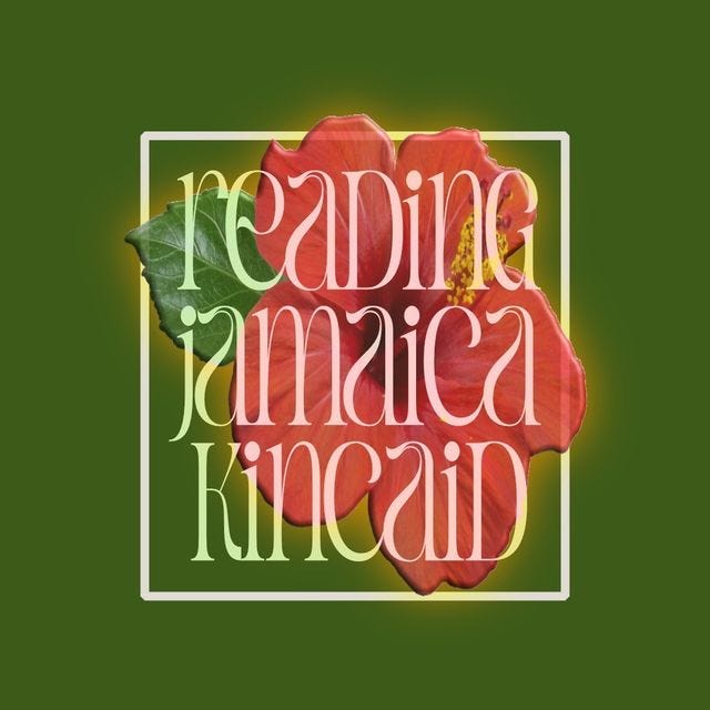 Reading Jamaica Kincaid