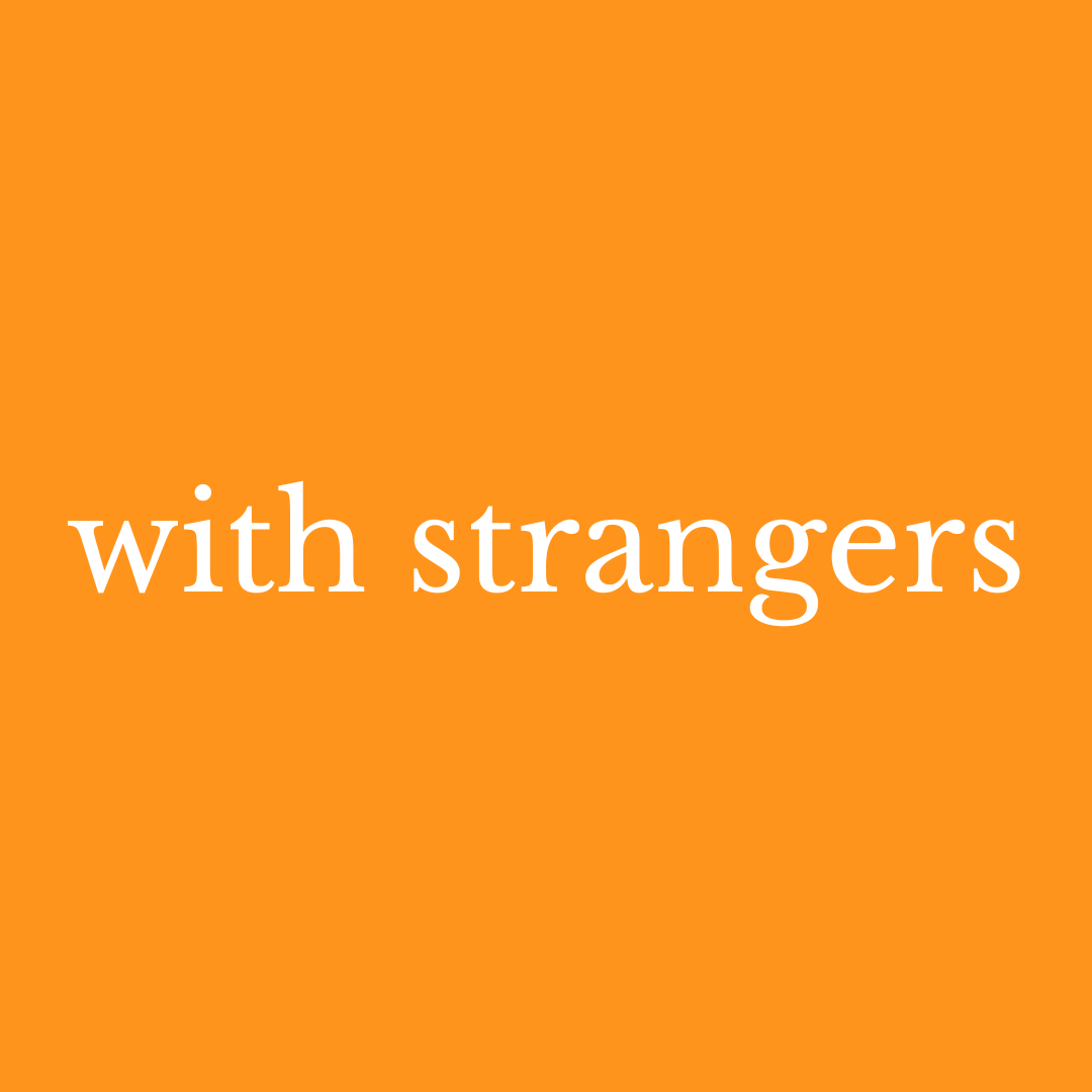 With Strangers