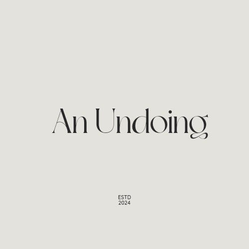 An Undoing