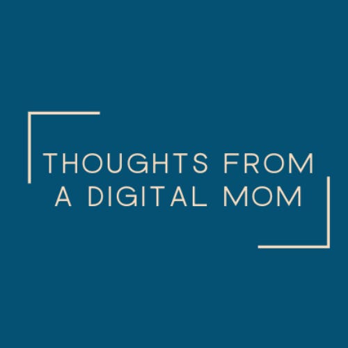 Artwork for Thoughts From A Digital Mom