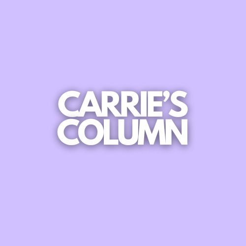 Carrie's Column