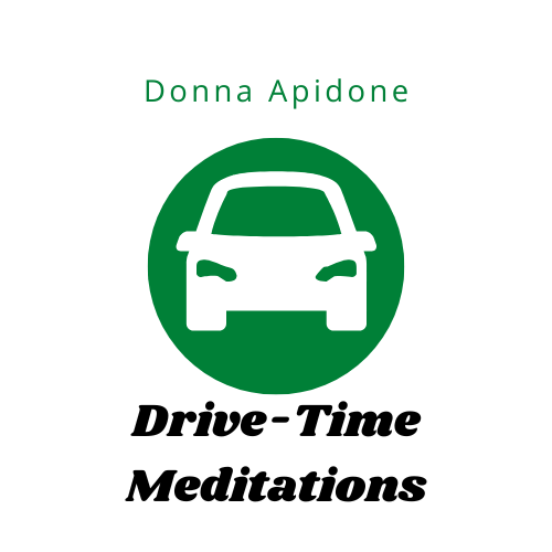 Artwork for Drive-Time Meditations with Donna Apidone