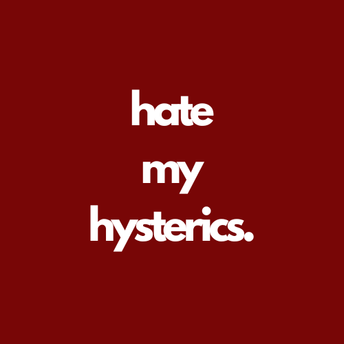 Artwork for hate my hysterics