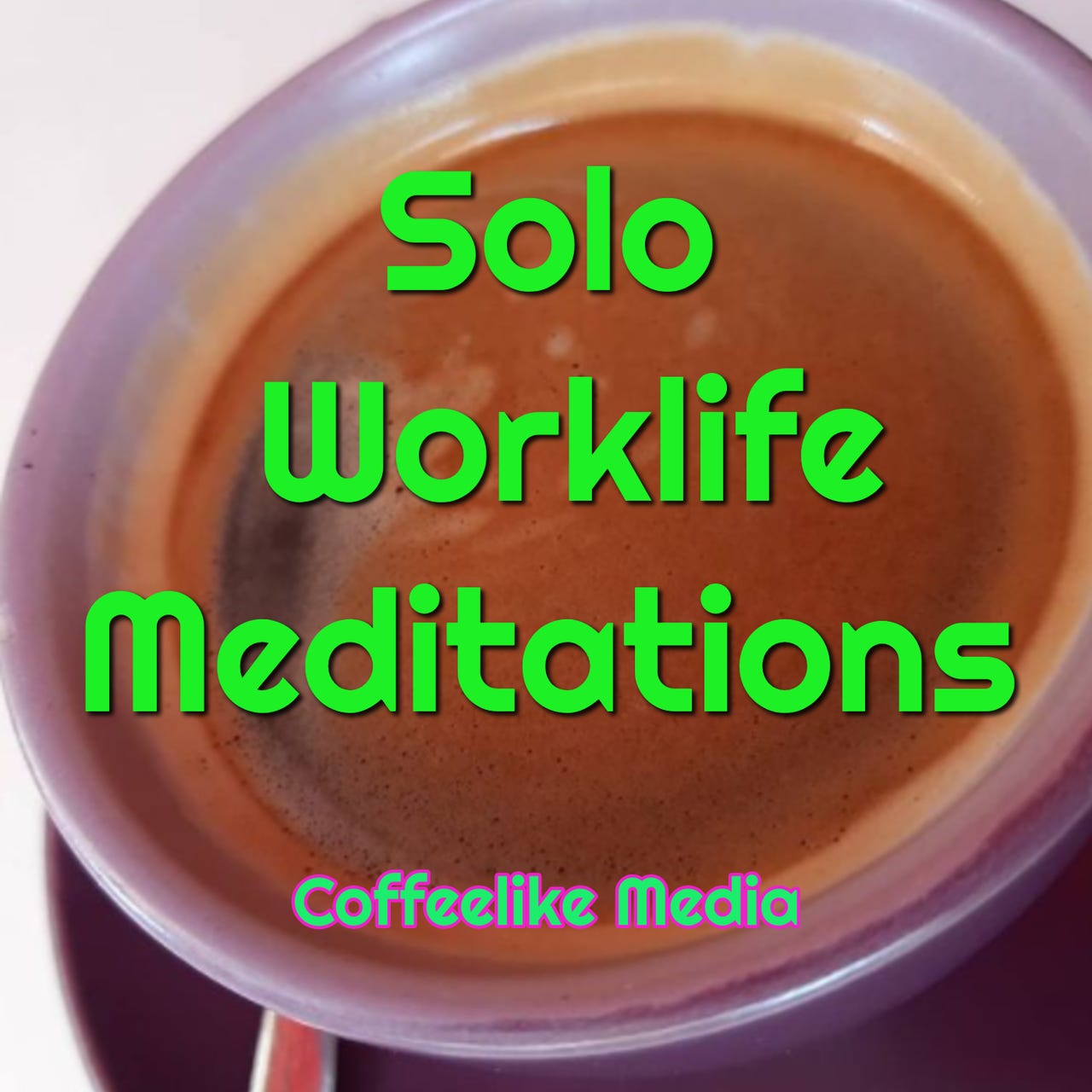 Solo Worklife Meditations