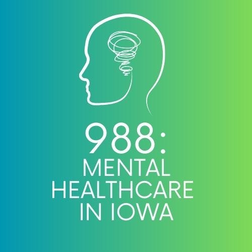 Artwork for 988: Mental Healthcare in Iowa