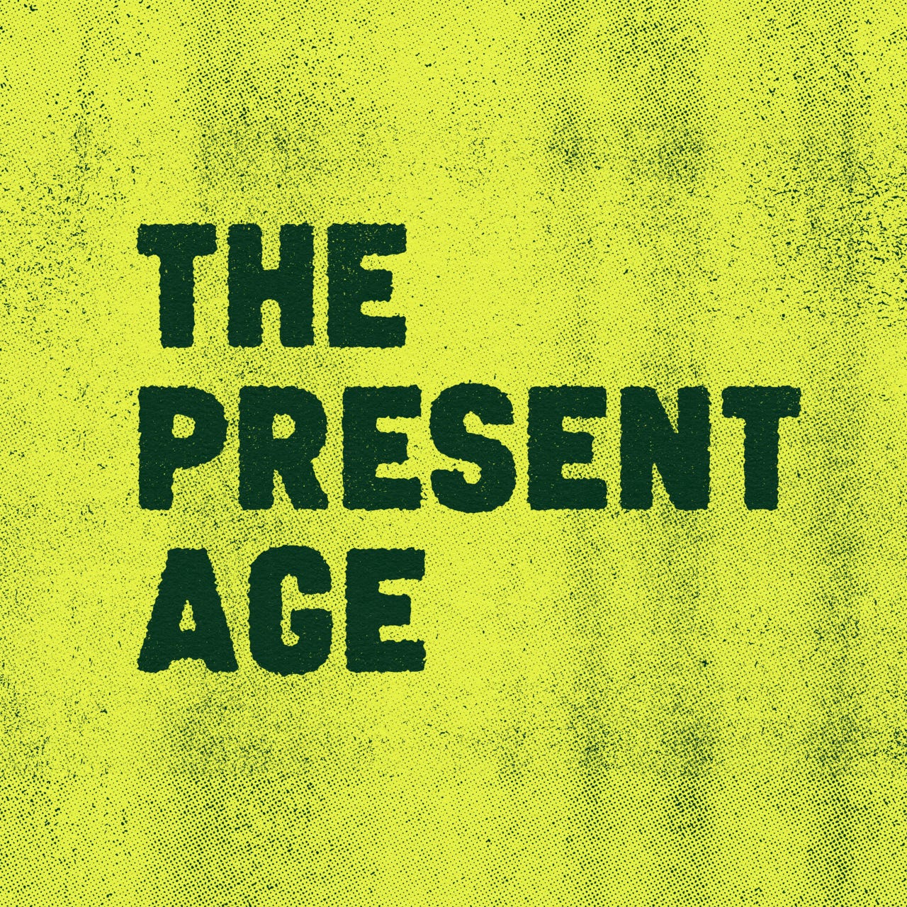 Artwork for The Present Age