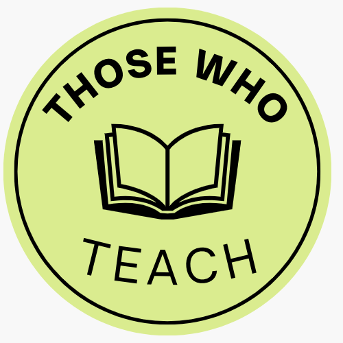 Those Who Teach