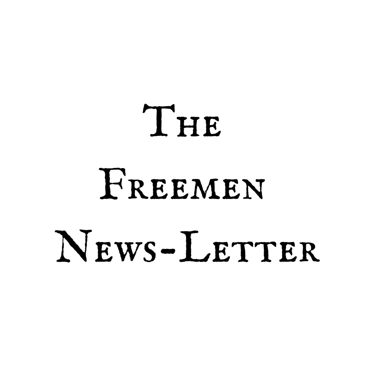 Artwork for The Freemen News-Letter