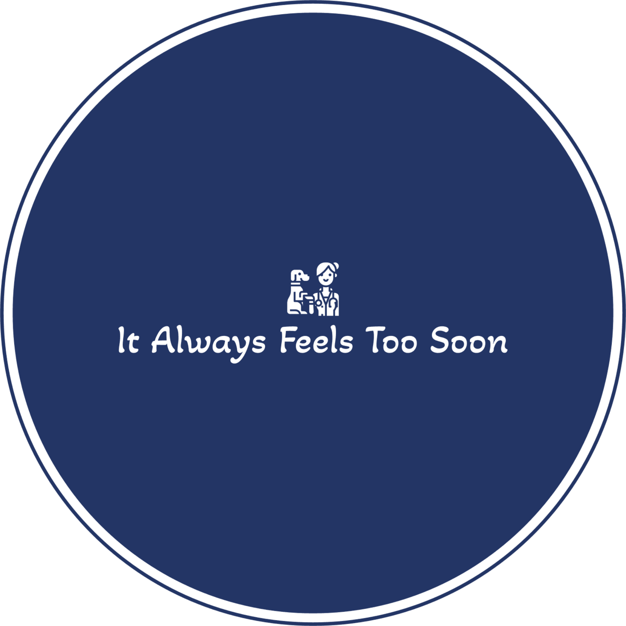 It Always Feels Too Soon logo