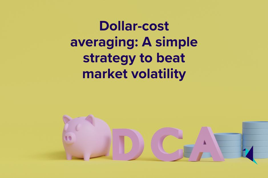 Dollar-cost averaging: A simple strategy to beat market volatility