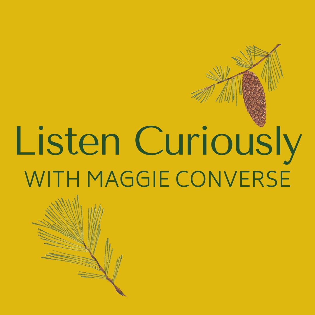 Artwork for Listen Curiously with Maggie Converse