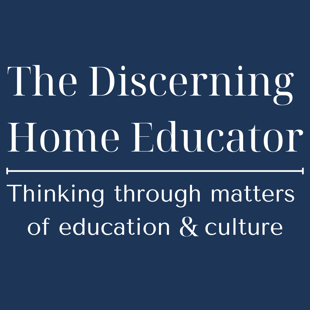 The Discerning Home Educator