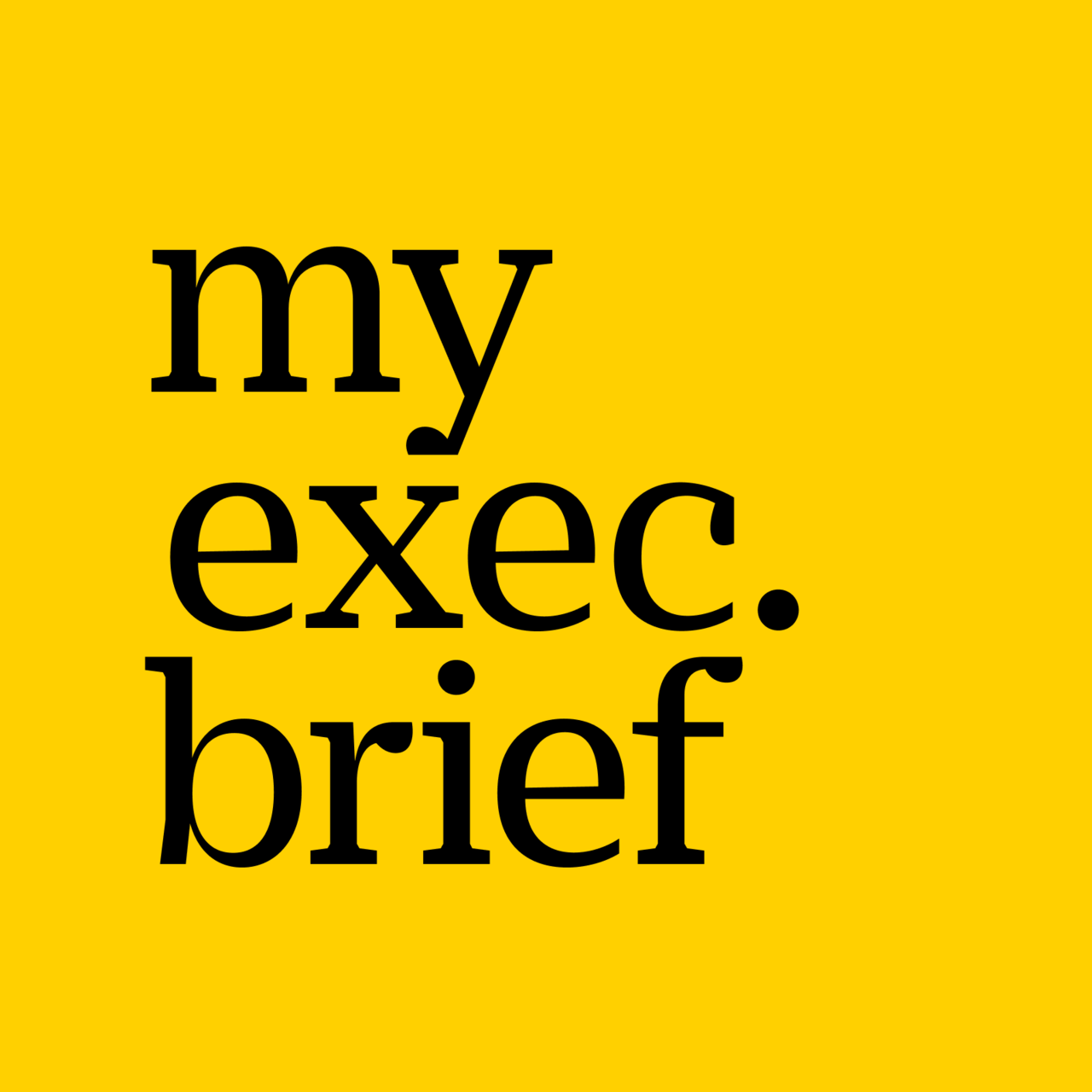 My Executive Brief