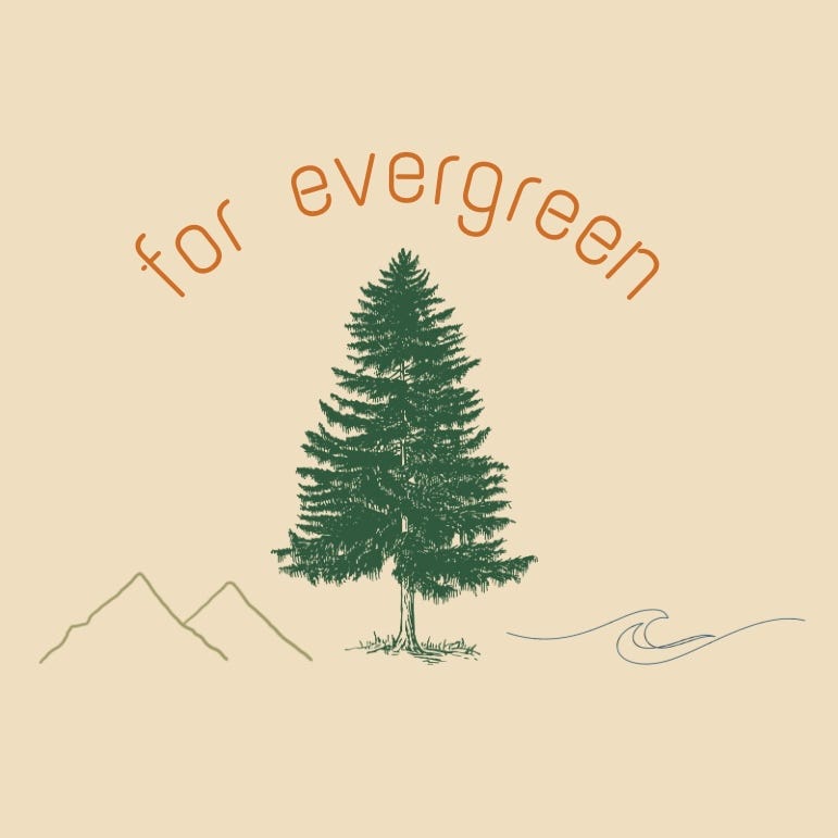 For Evergreen 