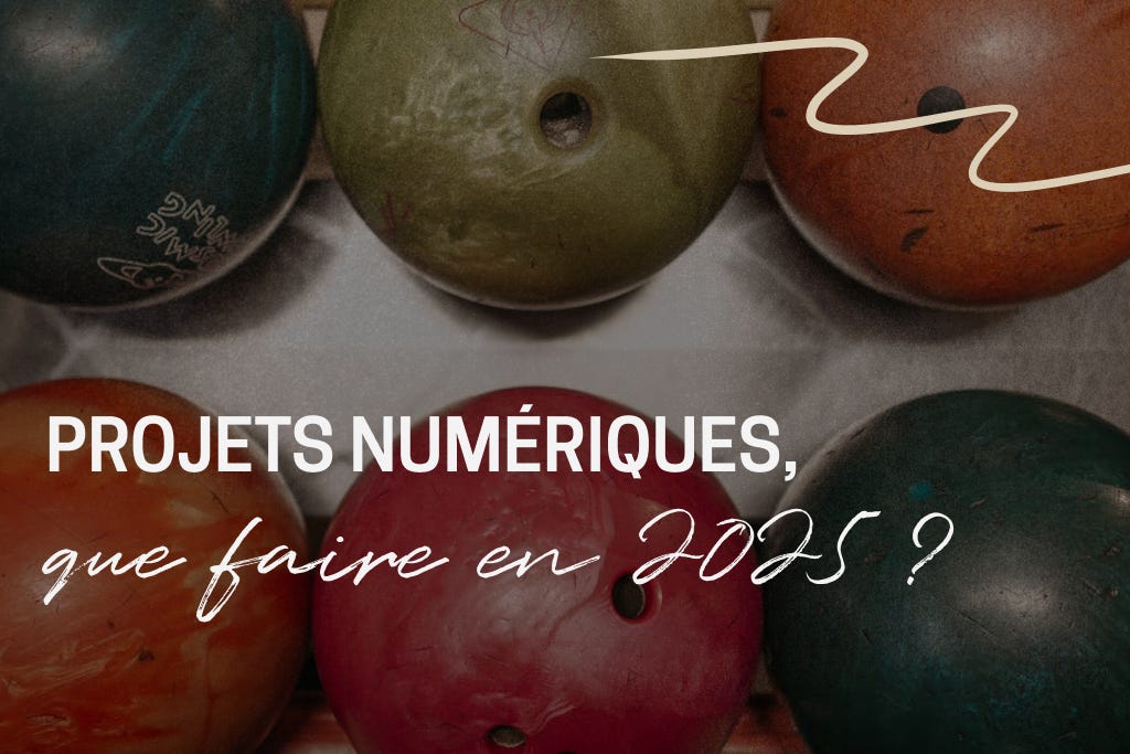 Projets numériques que faire en 2025