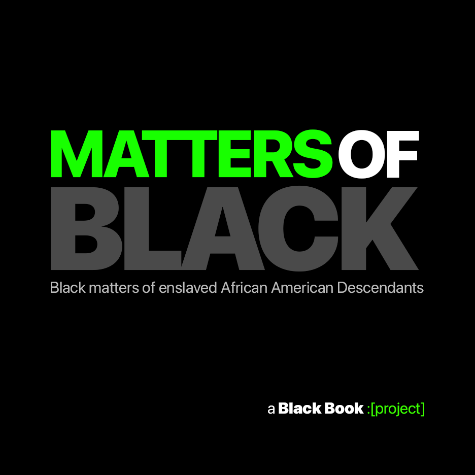 "Matters of BLACK"