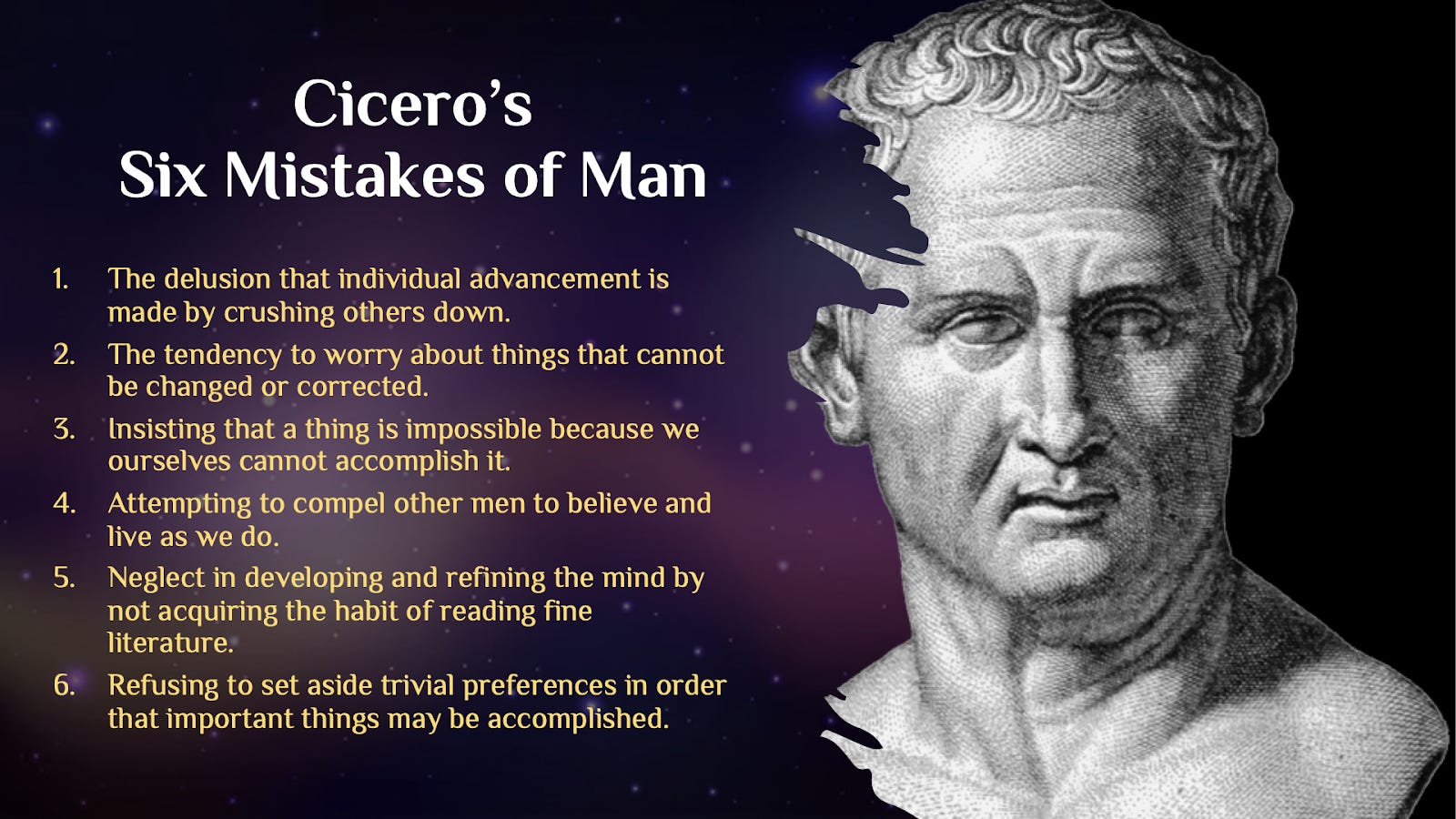 Cicero’s Six Mistakes of Man Classical Wisdom