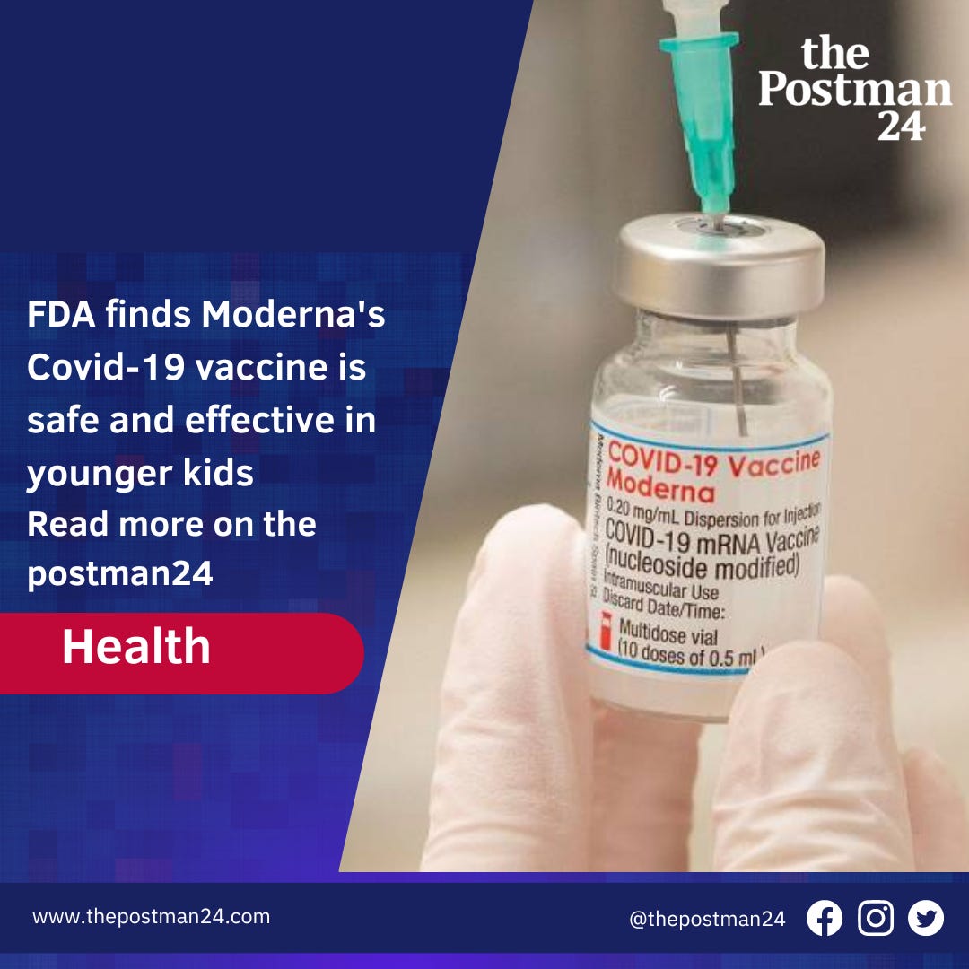 FDA finds Moderna's Covid-19 vaccine is safe and effective in younger kids