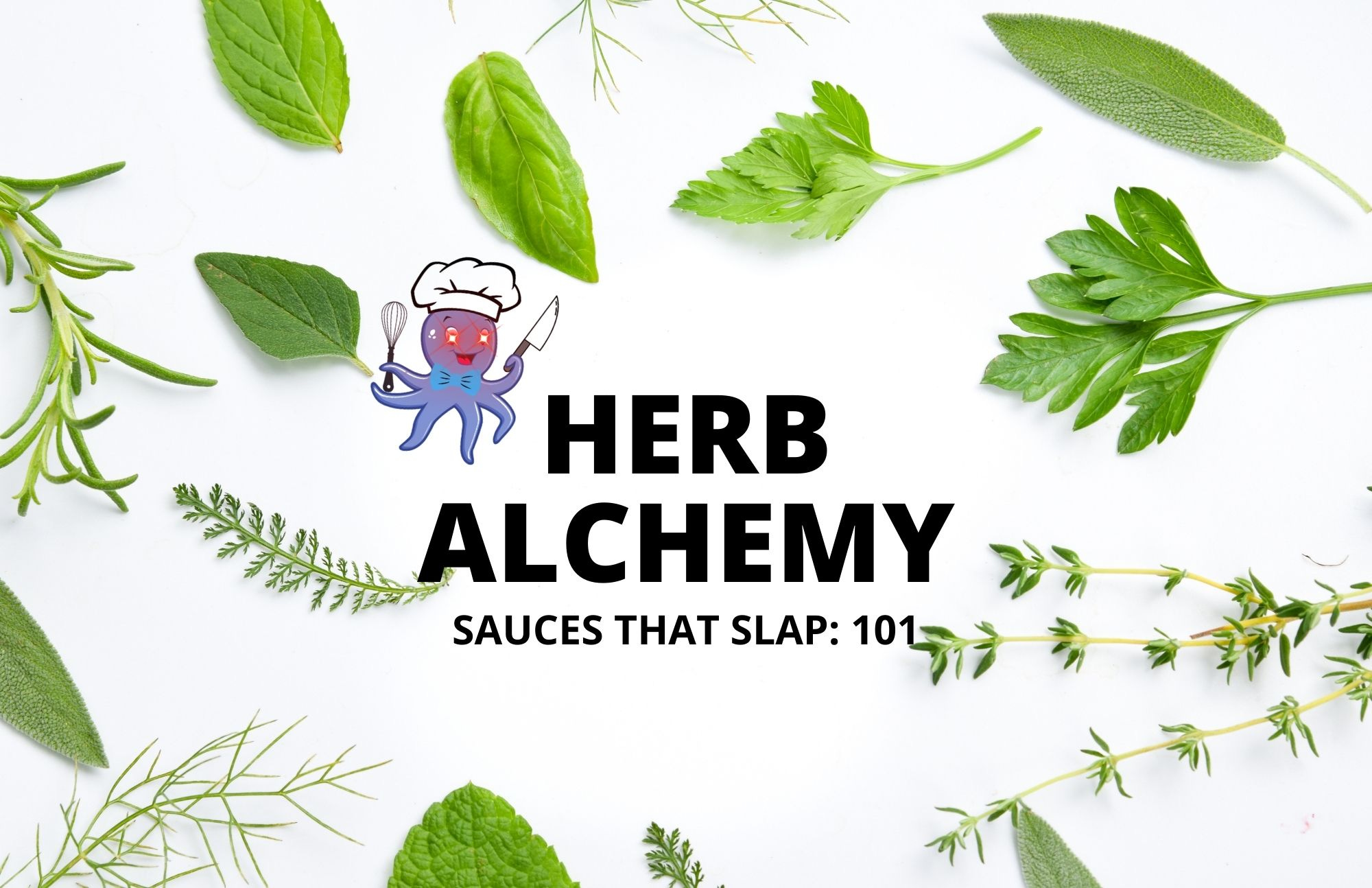 Herb Alchemy by BowTiedOctopod Cooking with Octopod