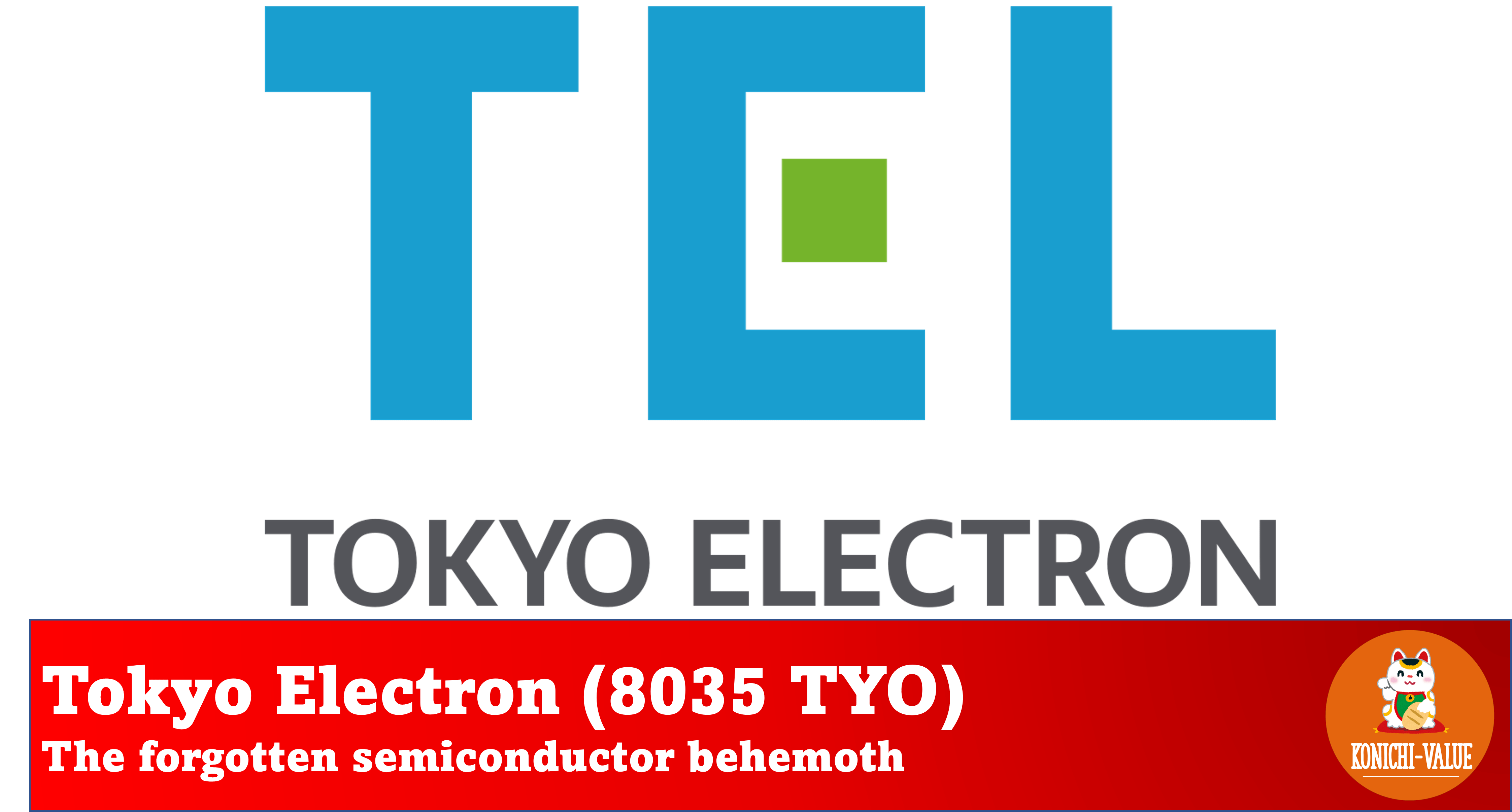 [StockAnalysis] Tokyo Electron (8035 TYO) The Semiconductor