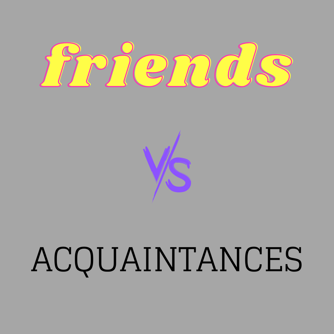 Friends vs. Acquaintances - by Letters to Thomas & Zoë