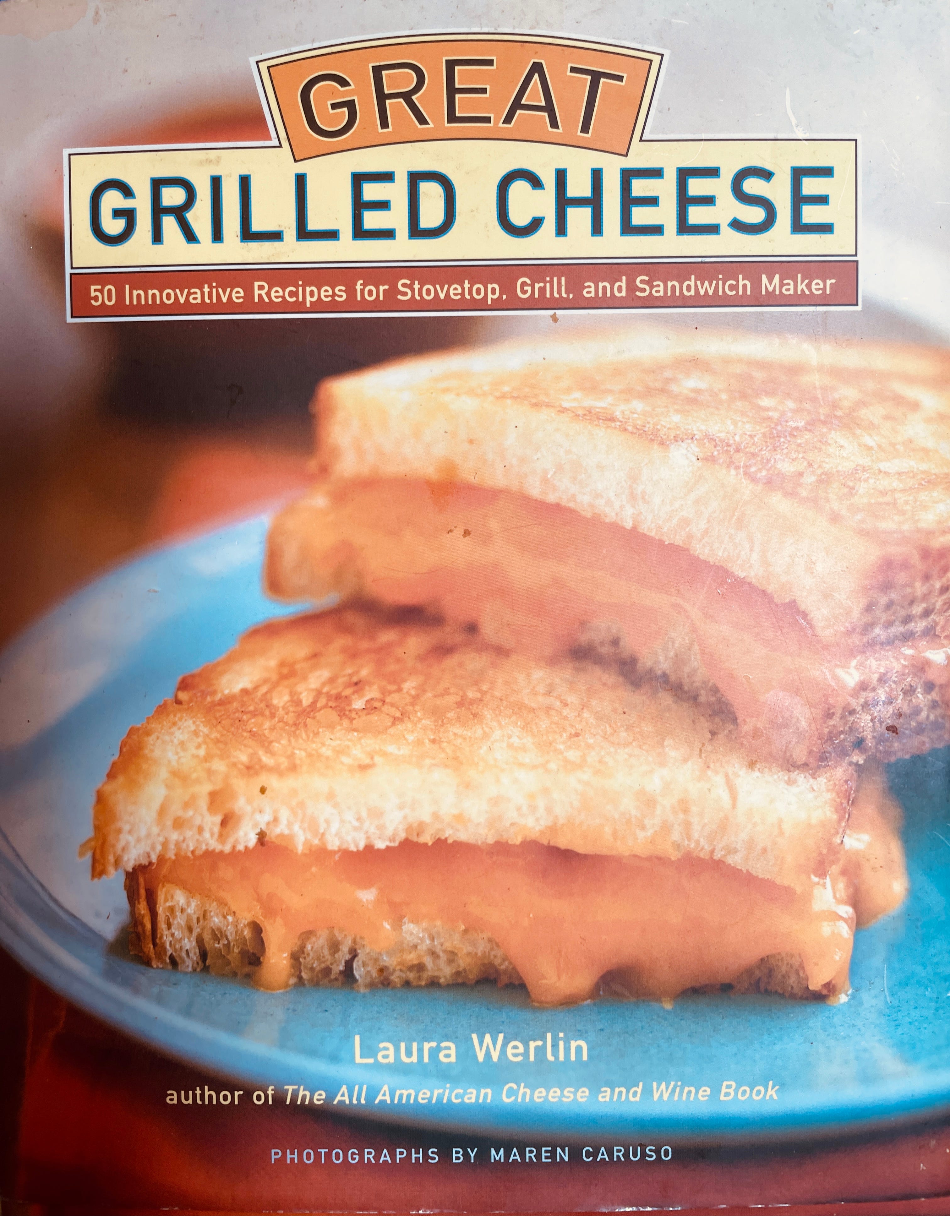Grilled Cheese A Comfort Food Classic by Ruth Stroud