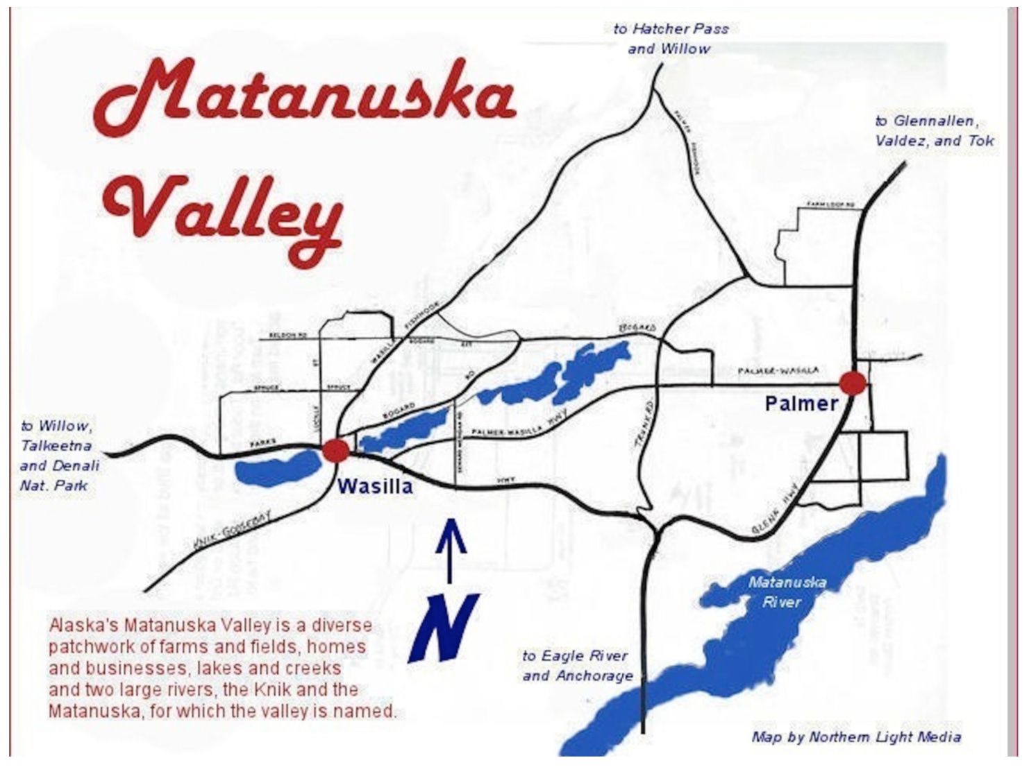 The Beautiful Matanuska Valley - by Helen Hegener