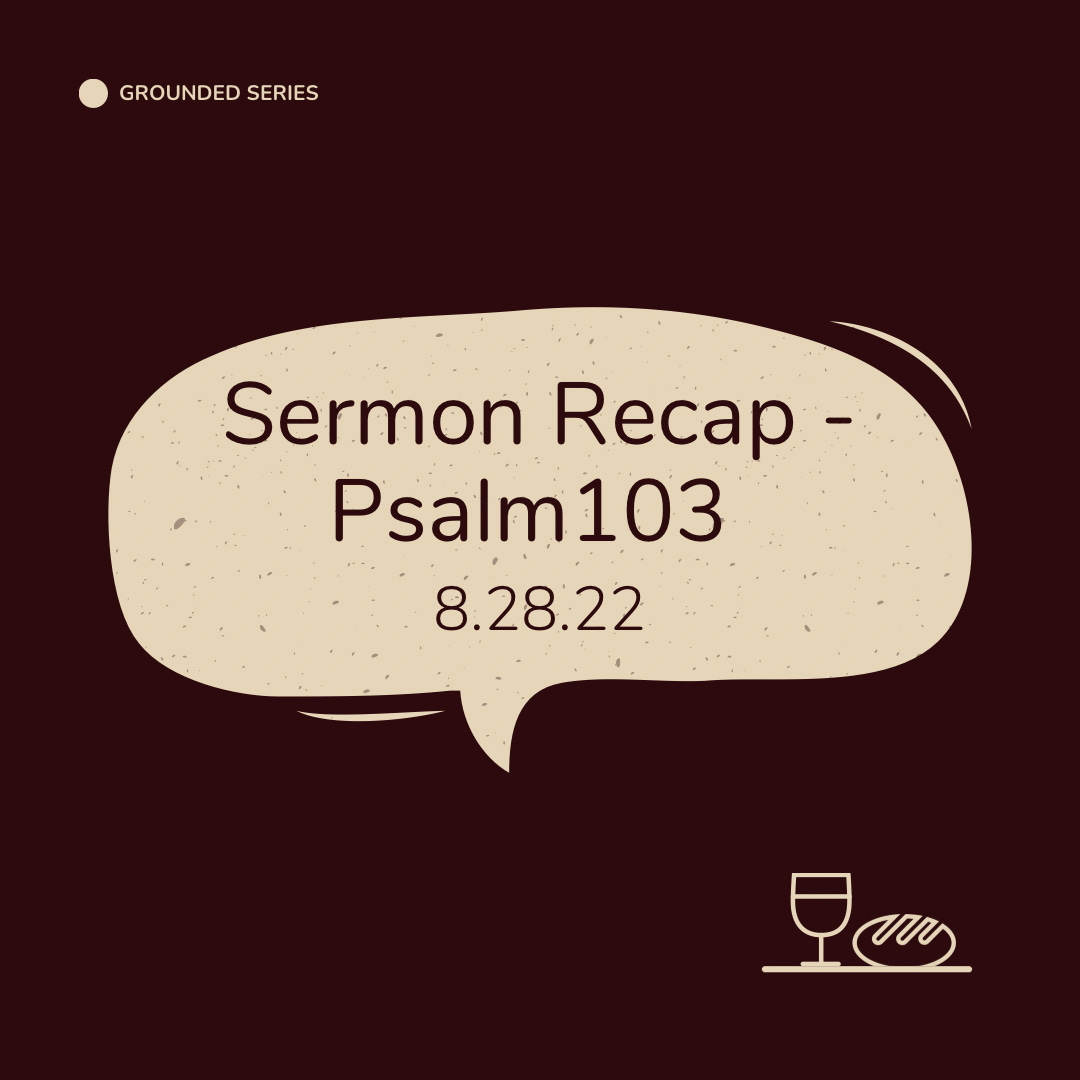 Psalm 103 Grounded In Christ psalm-103-grounded-in-christ