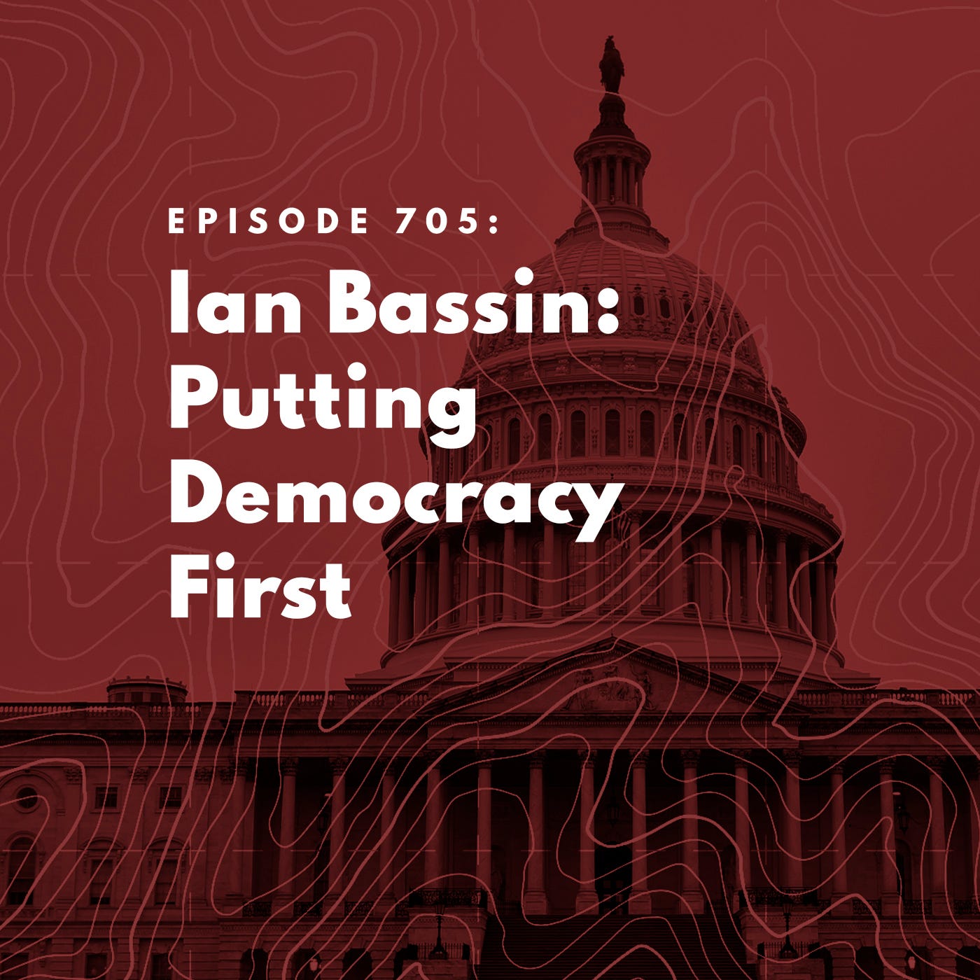 Ian Bassin Putting Democracy First by Charlie Sykes