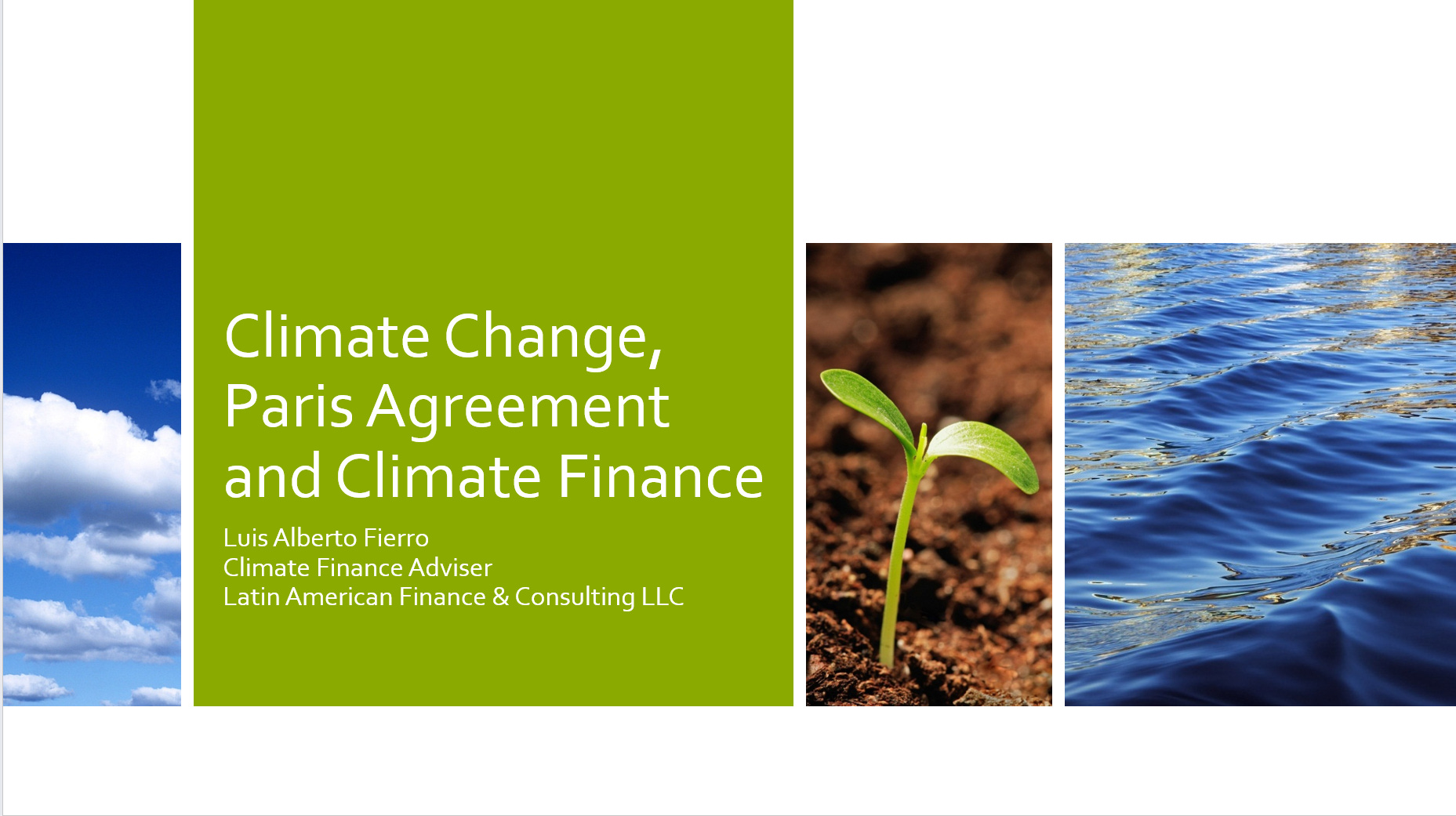 Presentation on Climate Change, the Paris Agreement and Climate Finance
