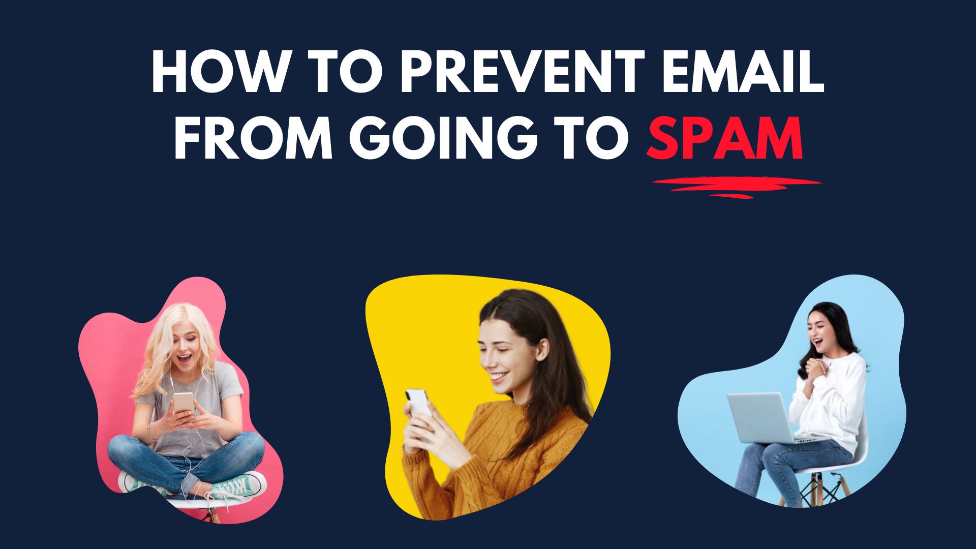 📝 How To Prevent Emails From Going To Spam