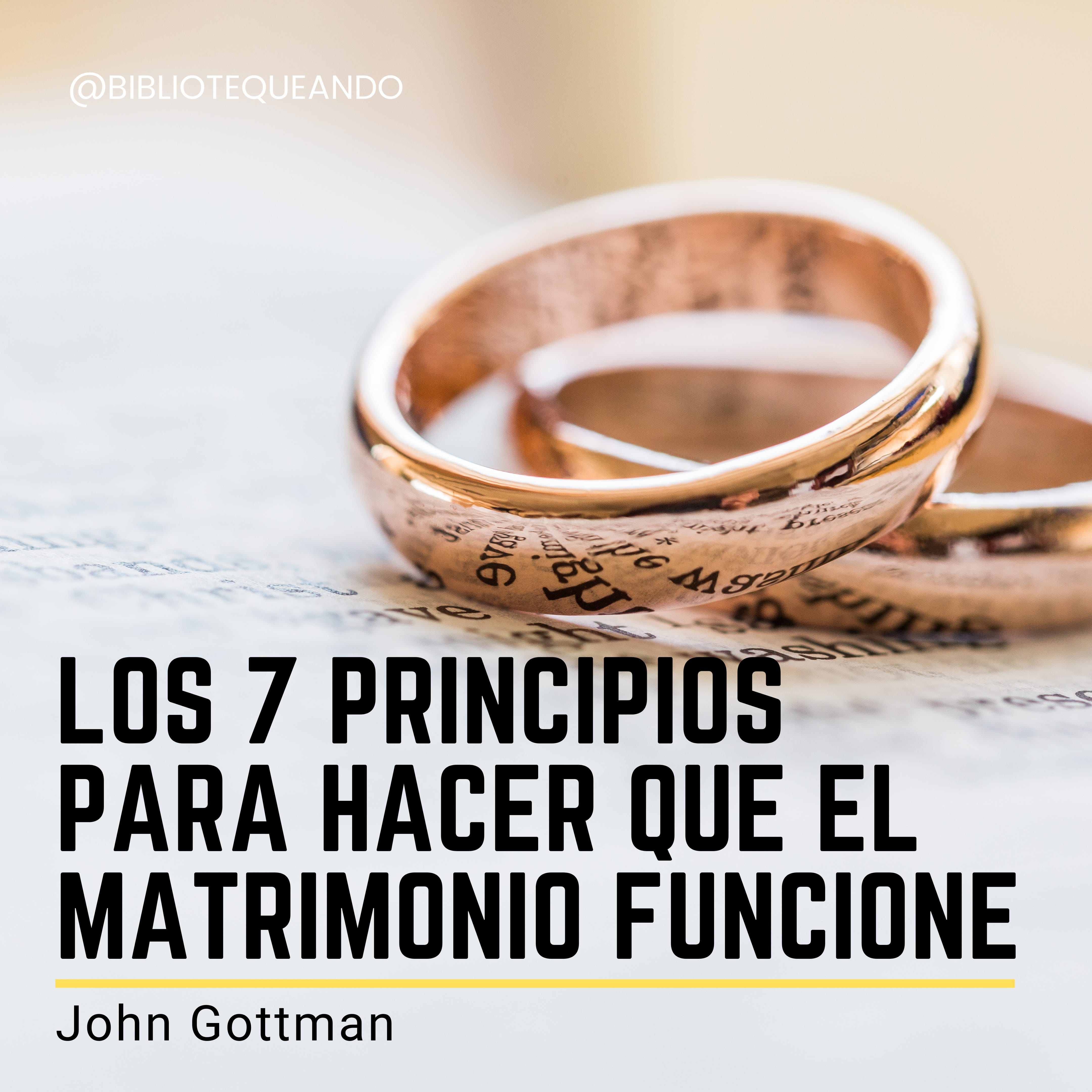 Los 7 Principios Para Hacer Que El Matrimonio Funcione John Gottman 7708