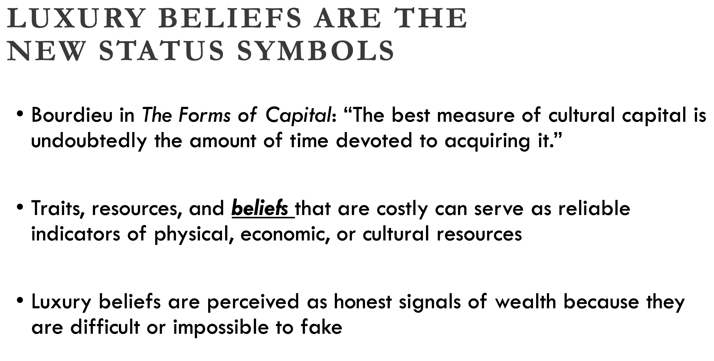 Luxury Beliefs are Status Symbols