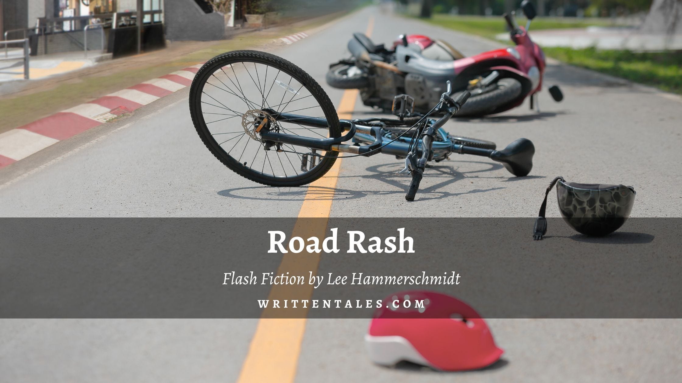 Road Rash - Written Tales Magazine