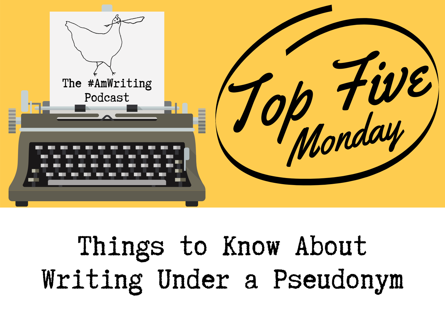 Top 5 Things to Know About Writing Under a Pseudonym