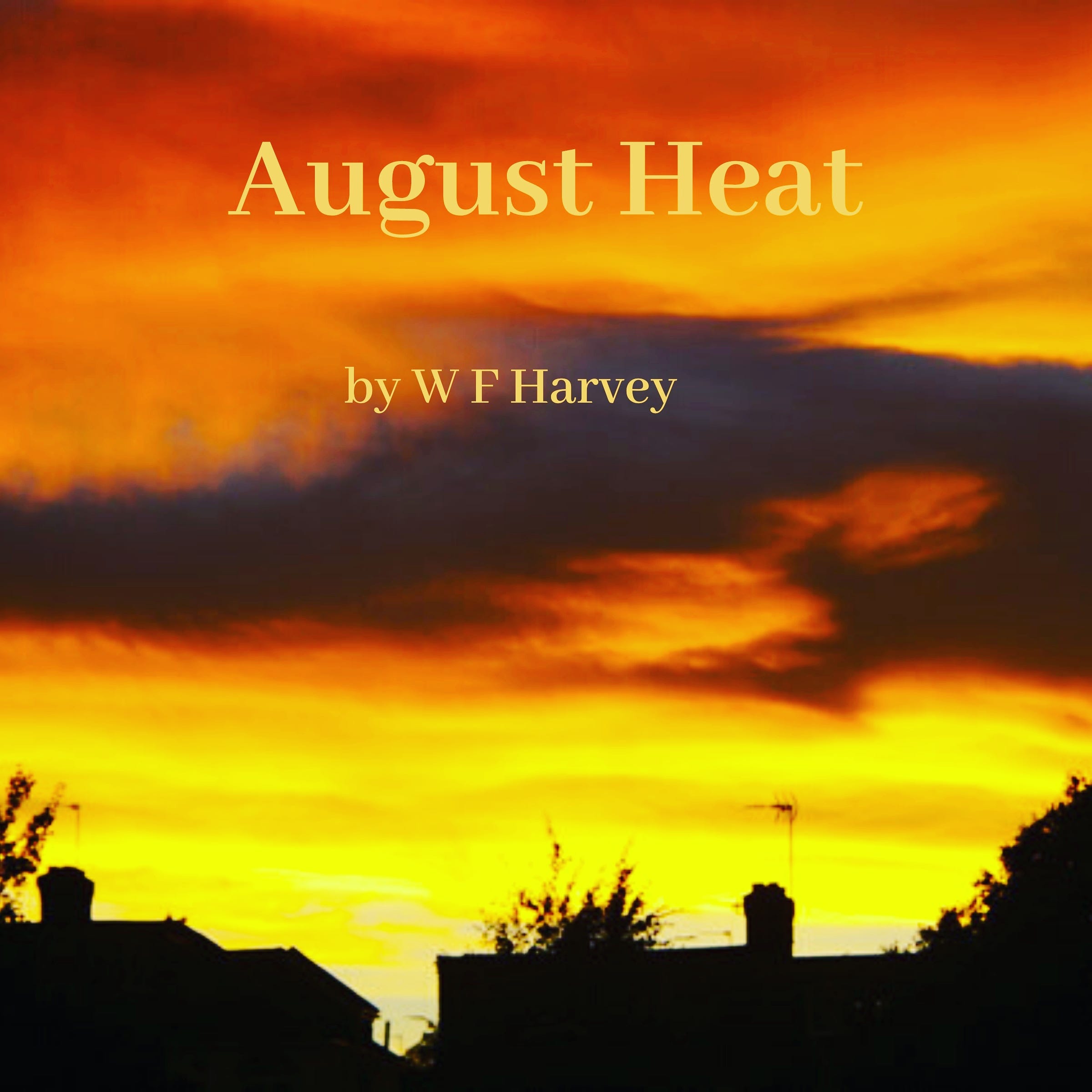 August Heat by W F Harvey - by Tony Walker