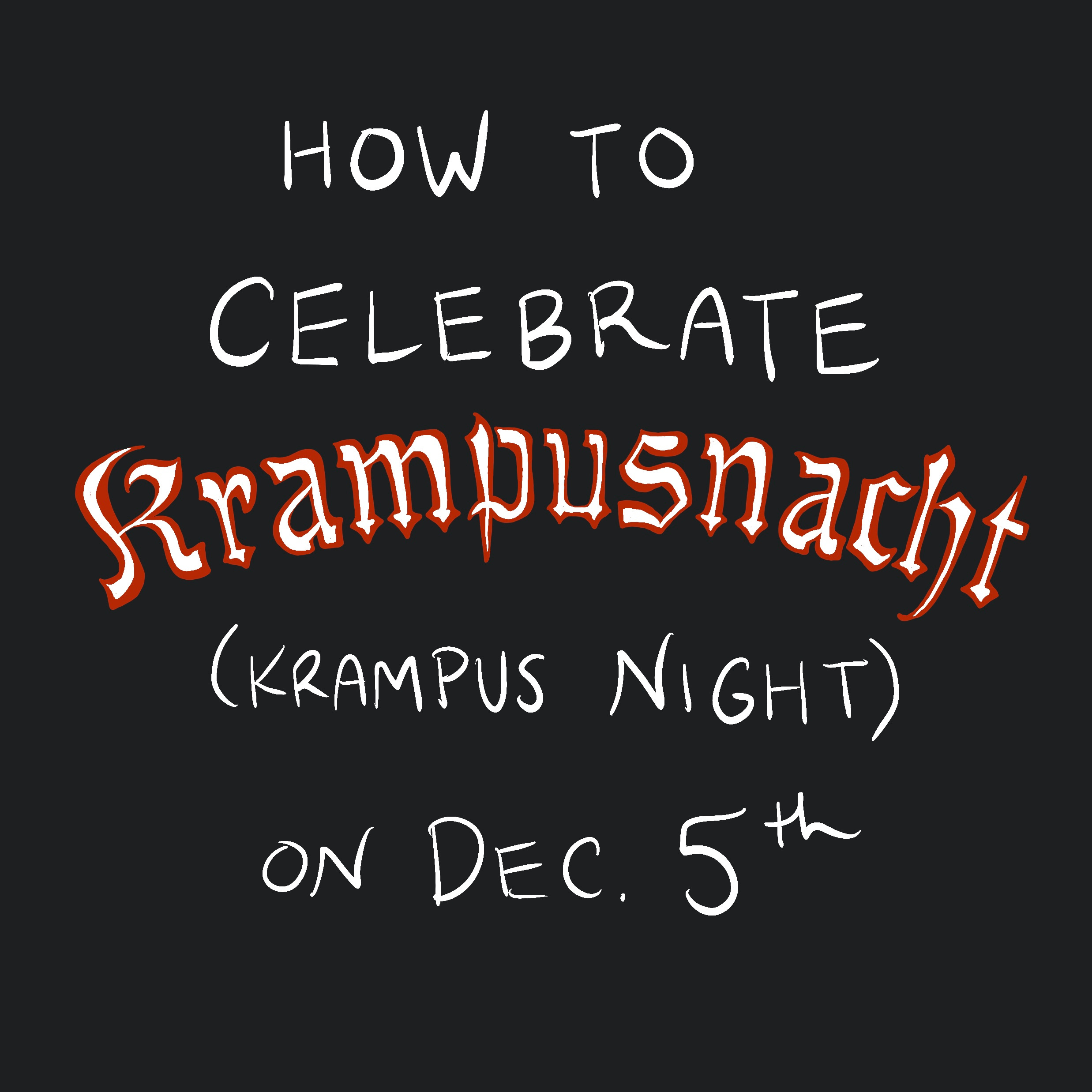 How to Celebrate Krampus Night by Becca Lee